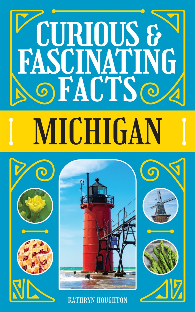 Curious & Fascinating Facts: Michigan/Product Detail/History