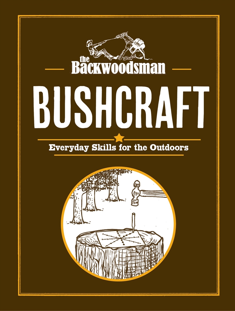 The Backwoodsman: Bushcraft/Product Detail/Society & Culture