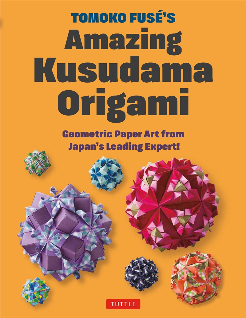 Tomoko Fuse's Amazing Kusudama Origami/Product Detail/Crafts & Handiwork