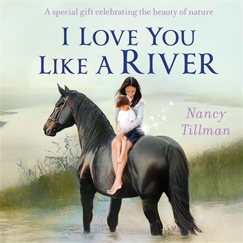 I Love You Like a River/Product Detail/Early Childhood Fiction Books