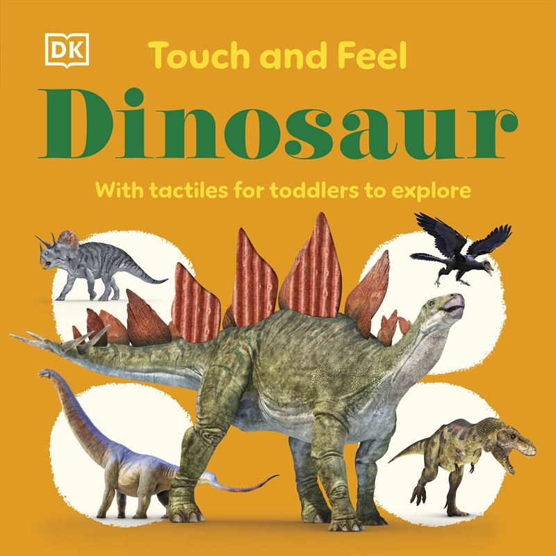 Touch and Feel Dinosaur/Product Detail/Early Childhood Fiction Books