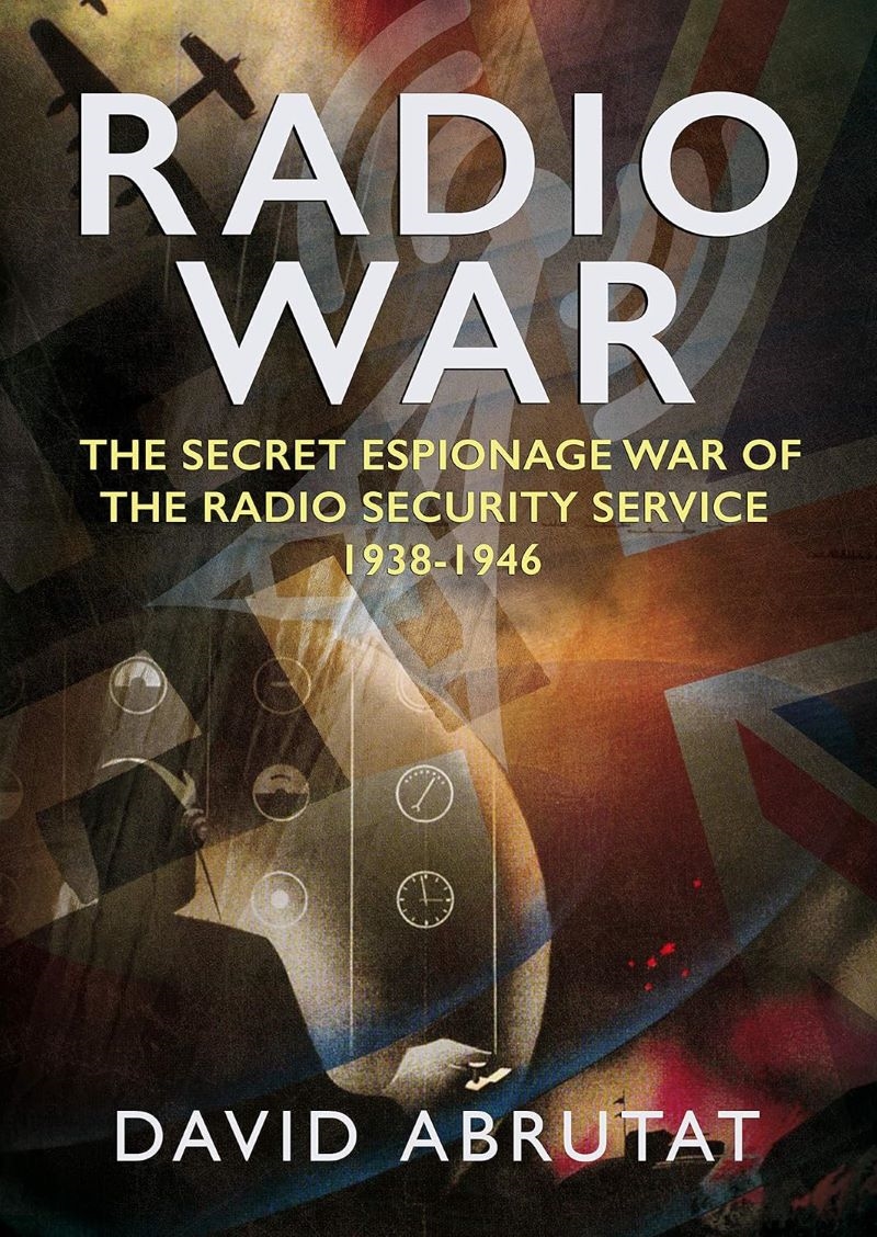 Radio War: The Secret Espionage War of the Radio Security Service 1938-1946/Product Detail/Military