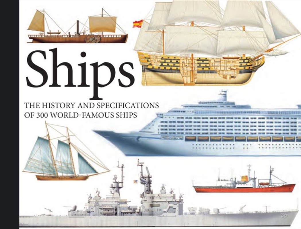 Ships: The History and Specifications of 300 World-Famous Ships/Product Detail/Transportation