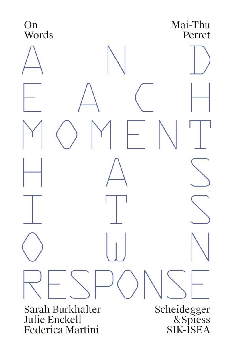 Mai-Thu Perret: And Each Moment has Its Own Response/Product Detail/Art
