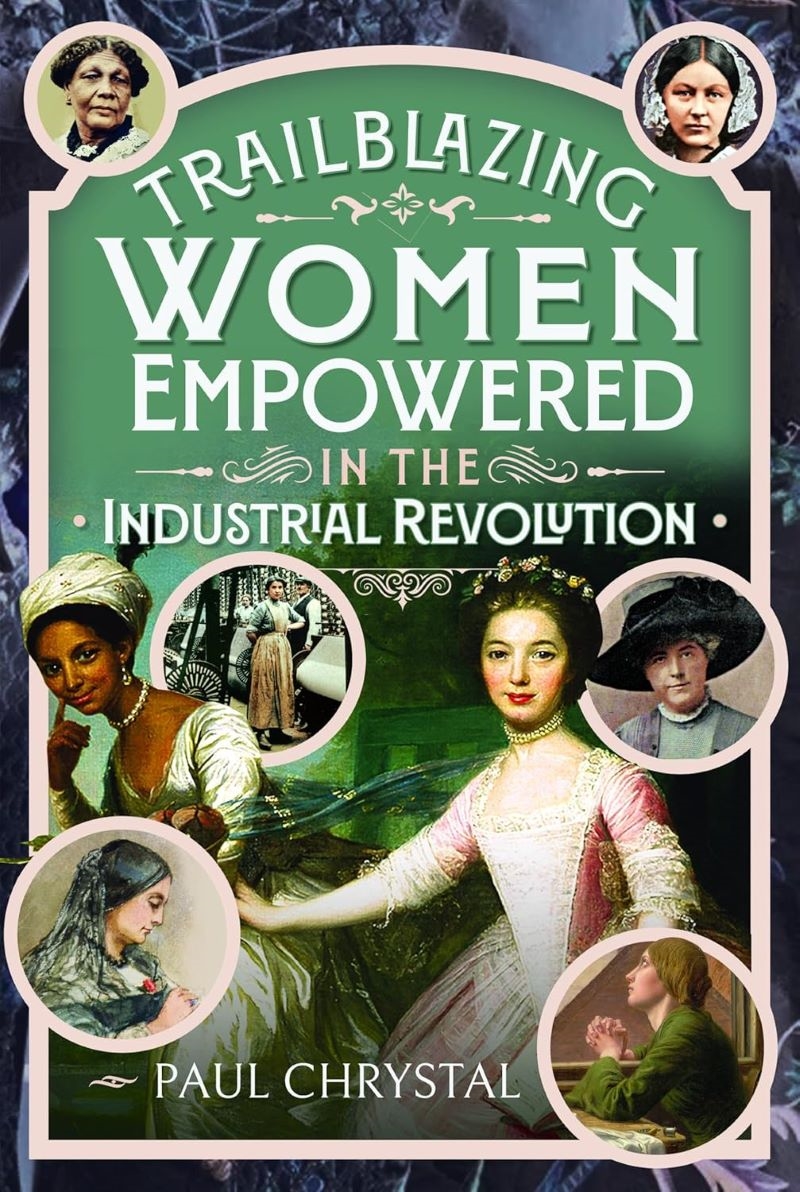 Trailblazing Women of the Industrial Revolution/Product Detail/History