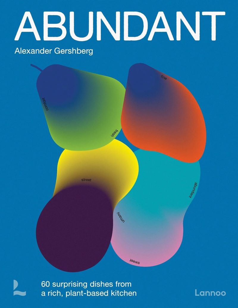 Abundant: 65 Surprising Dishes From a Rich, Plant-Based Kitchen/Product Detail/Recipes, Food & Drink