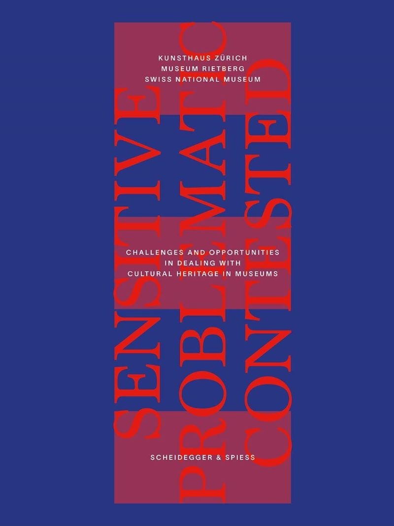 Sensitive, Problematic, Contested: Challenges and Opportunities in Dealing with Cultural Heritage in/Product Detail/Art