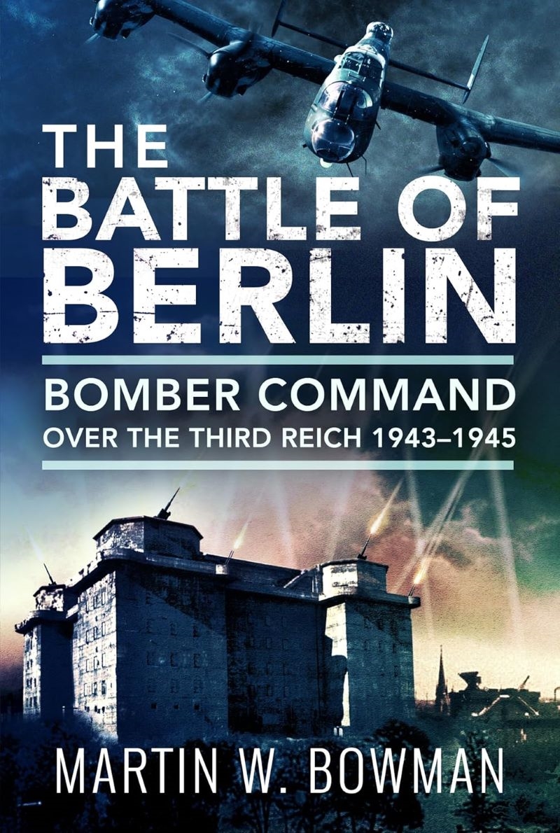 Battle of Berlin: Bomber Command over the Third Reich, 1943-1945/Product Detail/Military