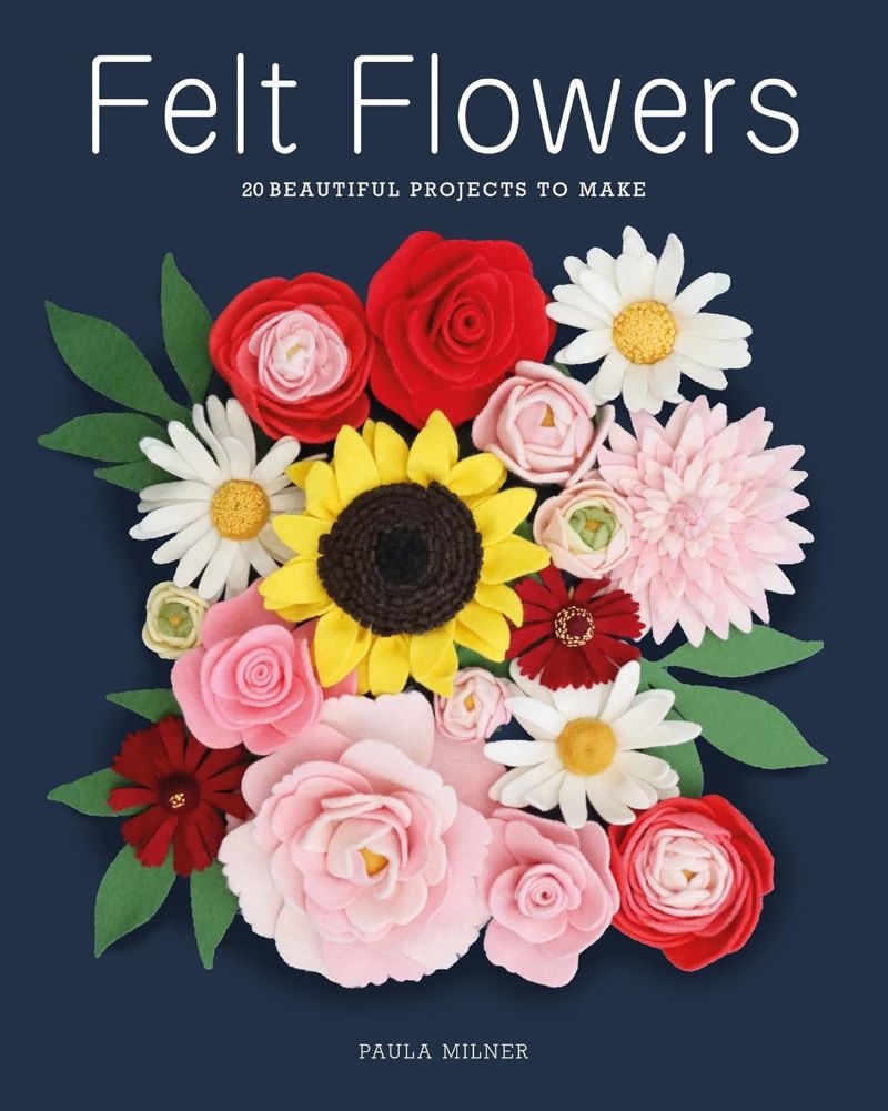 Felt Flowers: 20 Beautiful Projects to Make/Product Detail/Crafts & Handiwork