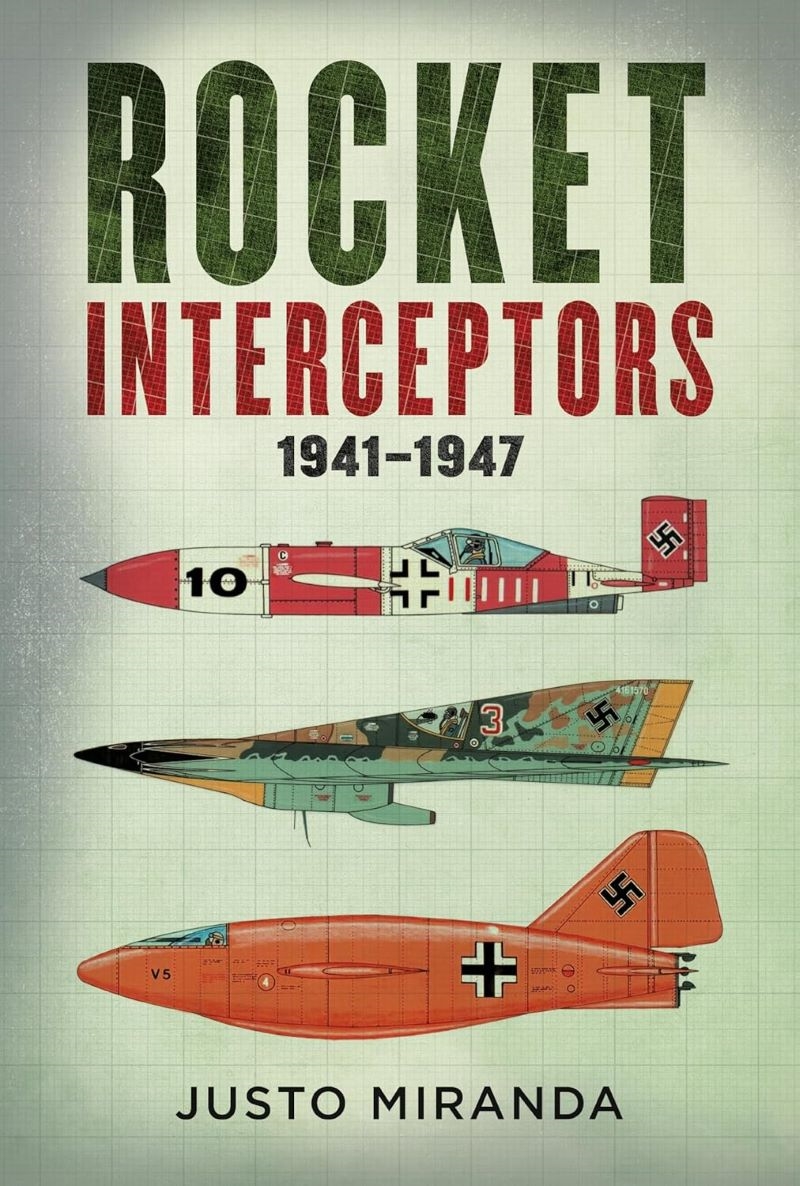 Rocket Interceptors 1941-1947/Product Detail/Military