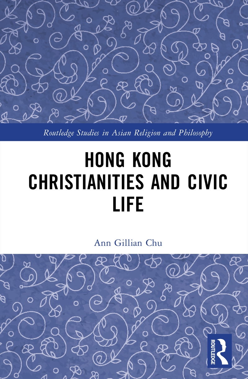 Hong Kong Christianities and Civic Life/Product Detail/Religion & Beliefs