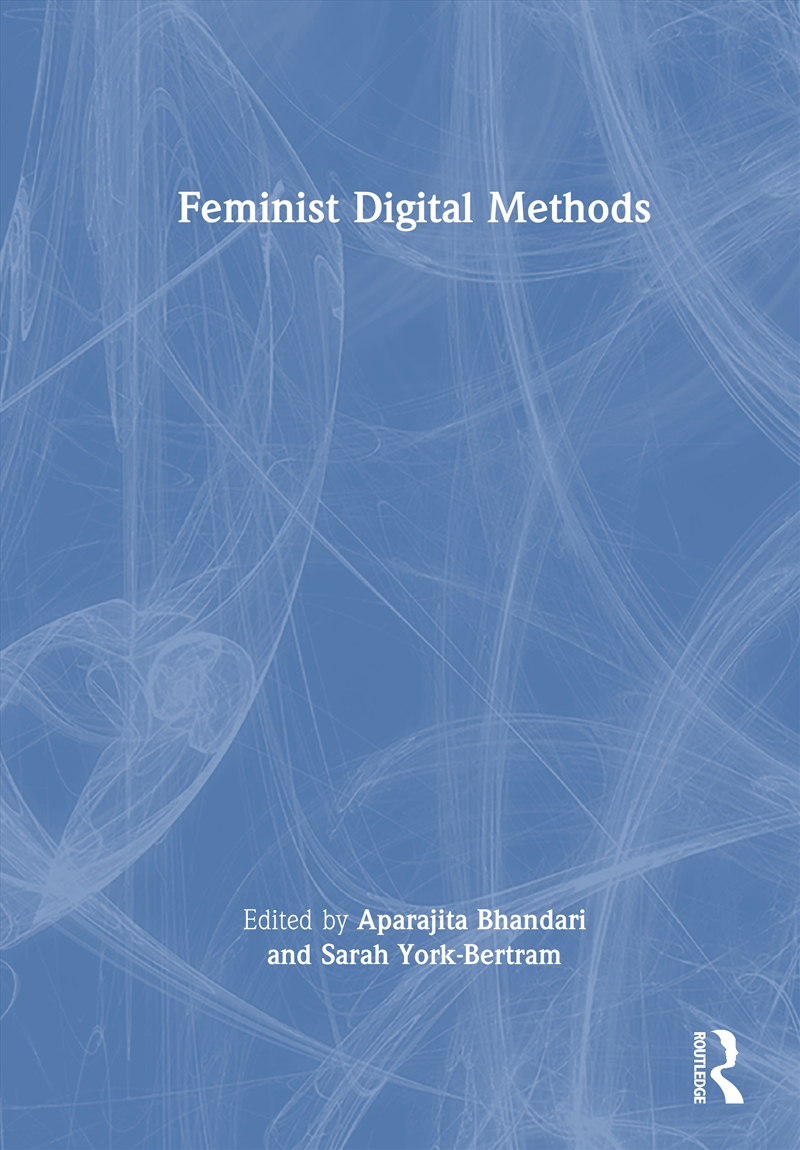 Feminist Digital Methods/Product Detail/Society & Culture