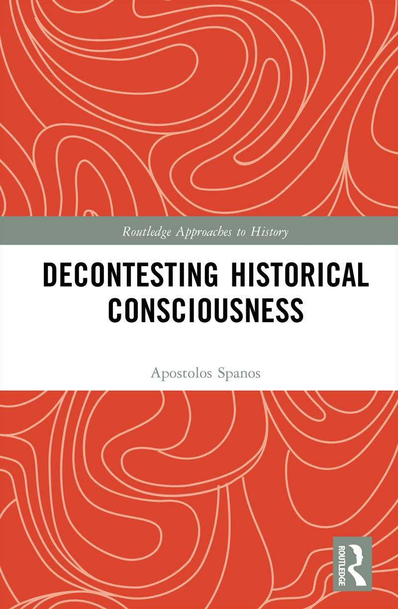 Decontesting Historical Consciousness/Product Detail/History
