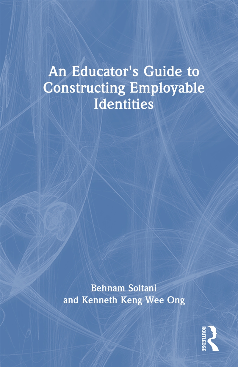 An Educator's Guide to Constructing Employable Identities/Product Detail/Teaching