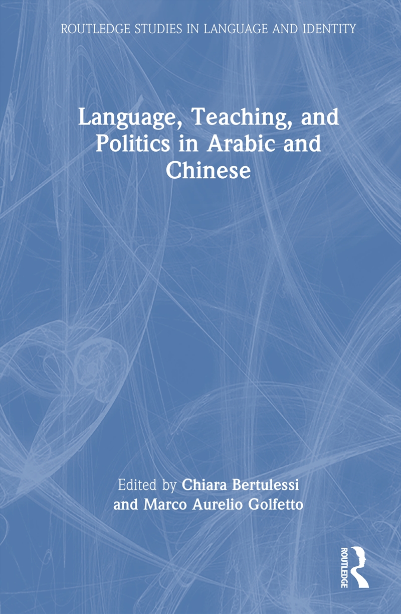 Language, Teaching, and Politics in Arabic and Chinese/Product Detail/Teaching