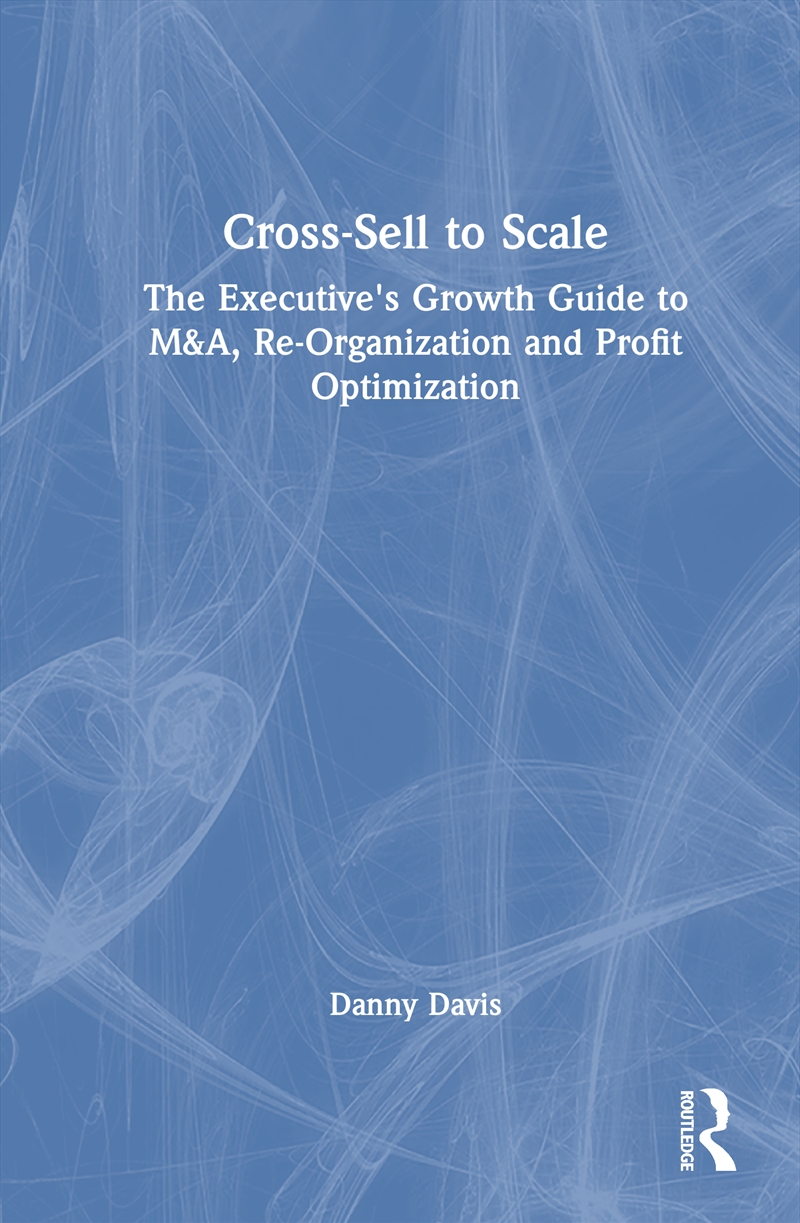 Cross-Sell to Scale/Product Detail/Business Leadership & Management