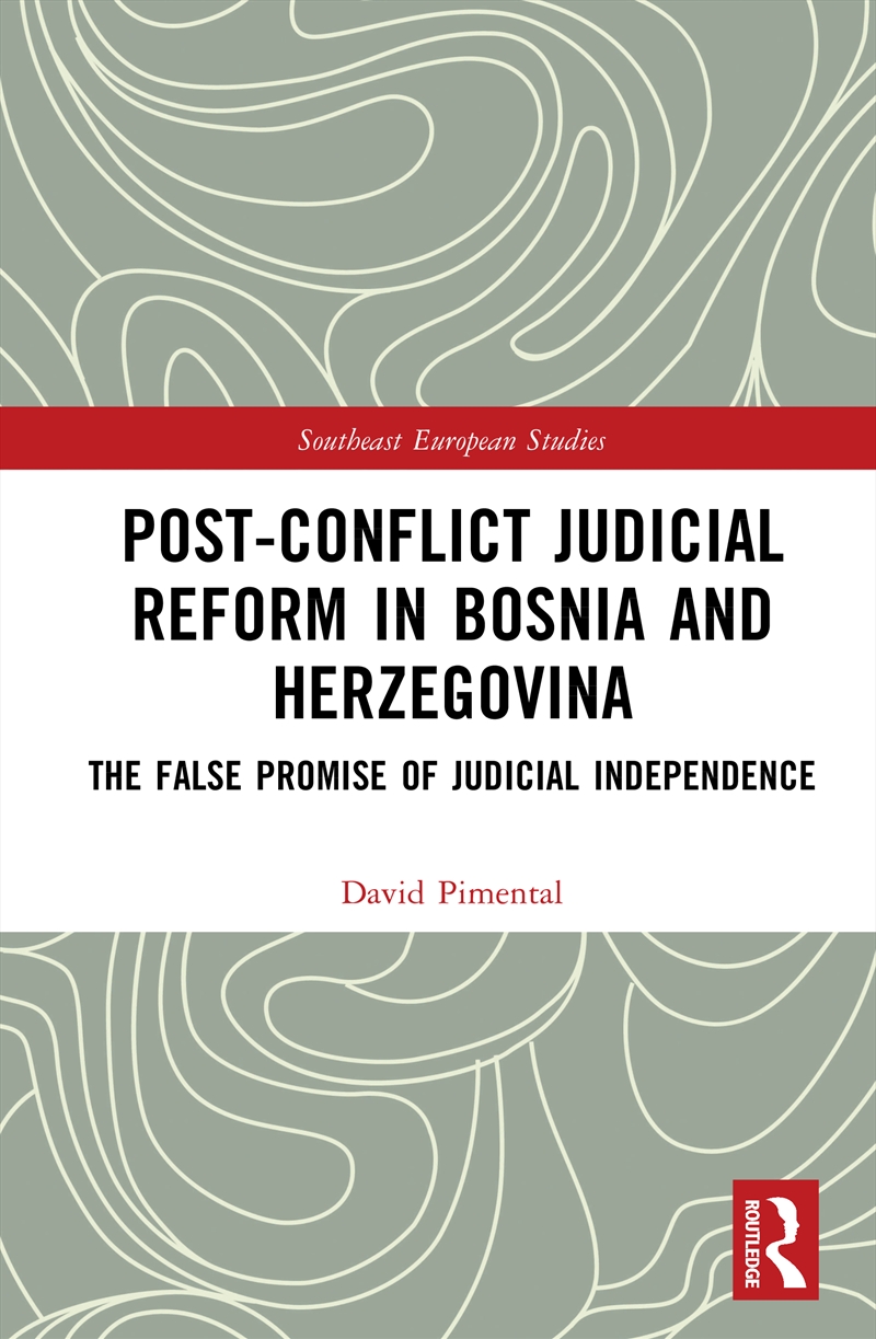 Post-Conflict Judicial Reform in Bosnia and Herzegovina/Product Detail/History