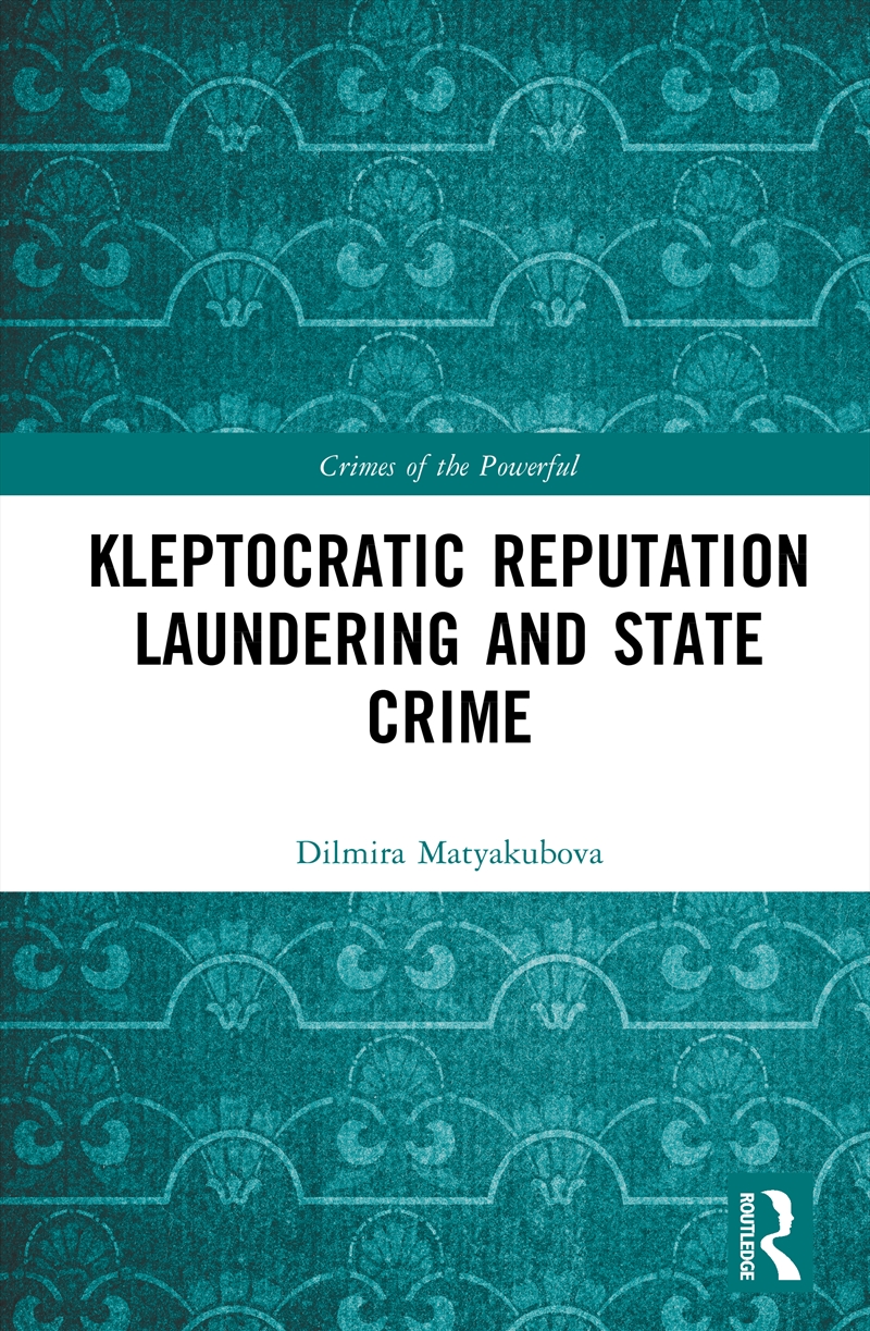 Kleptocratic reputation laundering and state crime/Product Detail/True Crime