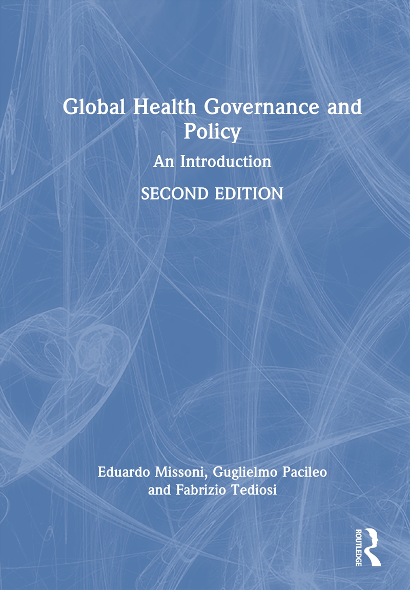 Global Health Governance and Policy/Product Detail/Politics & Government