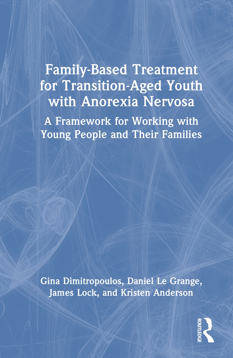 Family-Based Treatment for Transition-Aged Youth with Anorexia Nervosa/Product Detail/Healthcare