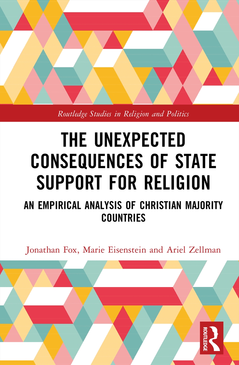 The Unexpected Consequences of State Support for Religion/Product Detail/Religion & Beliefs