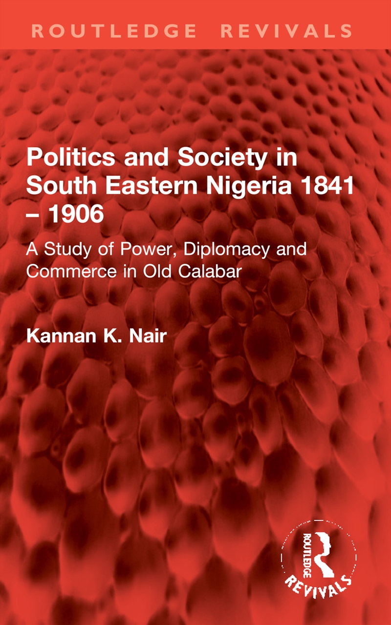 Politics and Society in South Eastern Nigeria 1841 – 1906/Product Detail/Politics & Government