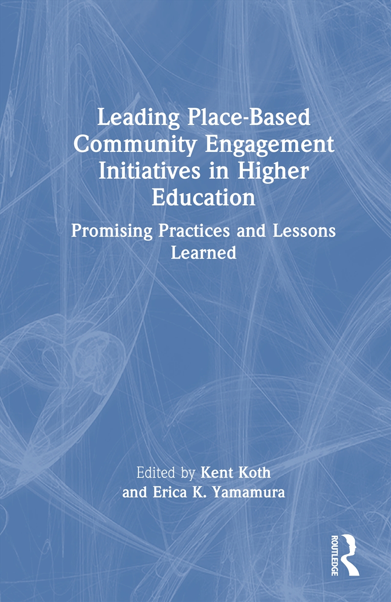 Leading Place-Based Community Engagement Initiatives in Higher Education/Product Detail/Teaching