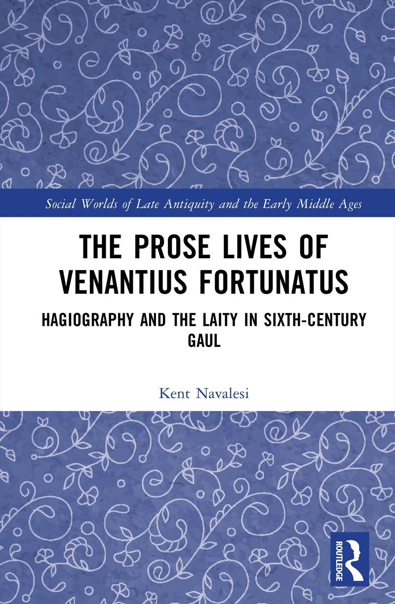 The Prose Lives of Venantius Fortunatus/Product Detail/History