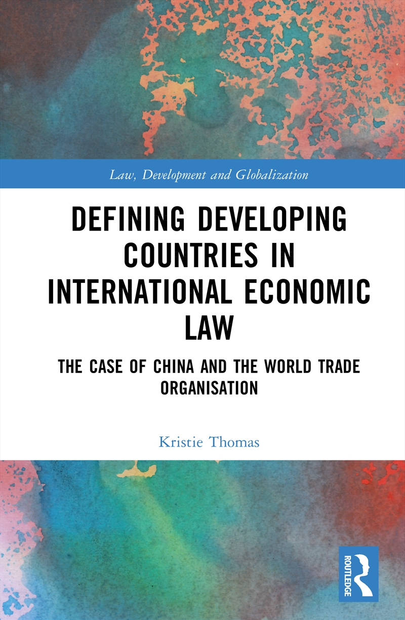 Defining Developing Countries in International Economic Law/Product Detail/Reading