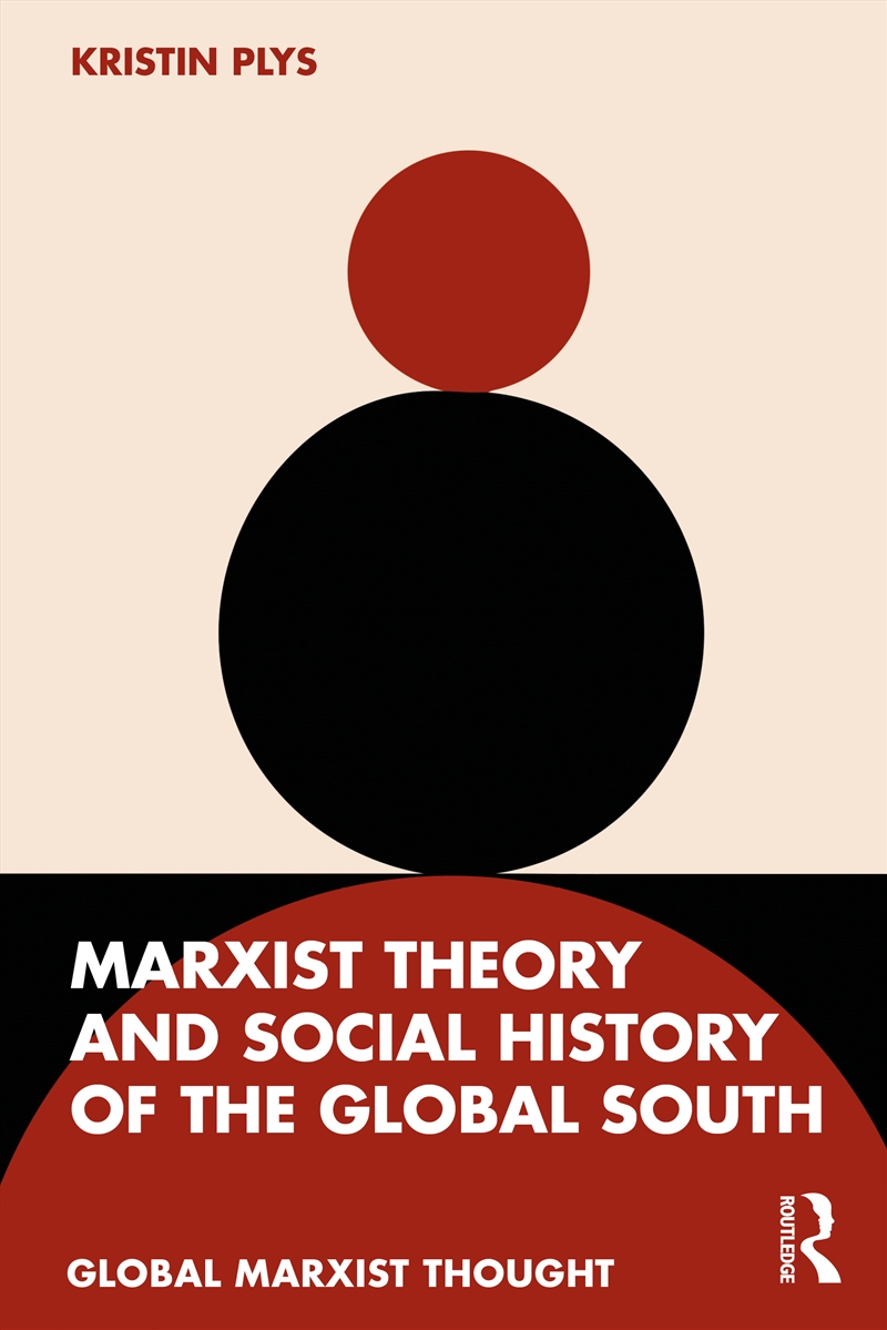 Marxist Theory and Social History of the Global South/Product Detail/Politics & Government