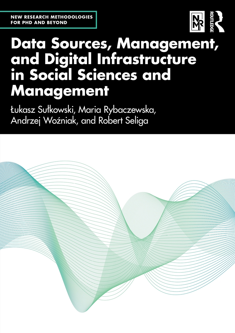 Data Sources, Management, and Digital Infrastructure in Social Sciences and Management/Product Detail/Reference & Encylopaedias