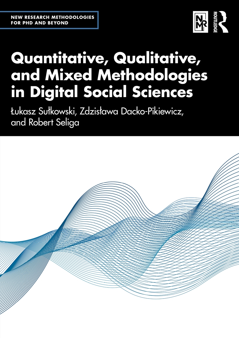 Quantitative, Qualitative, and Mixed Methodologies in Digital Social Sciences/Product Detail/Reference & Encylopaedias