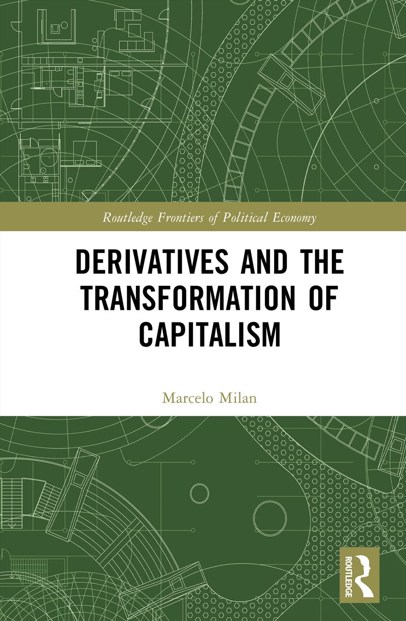 Derivatives and the Transformation of Capitalism/Product Detail/Politics & Government