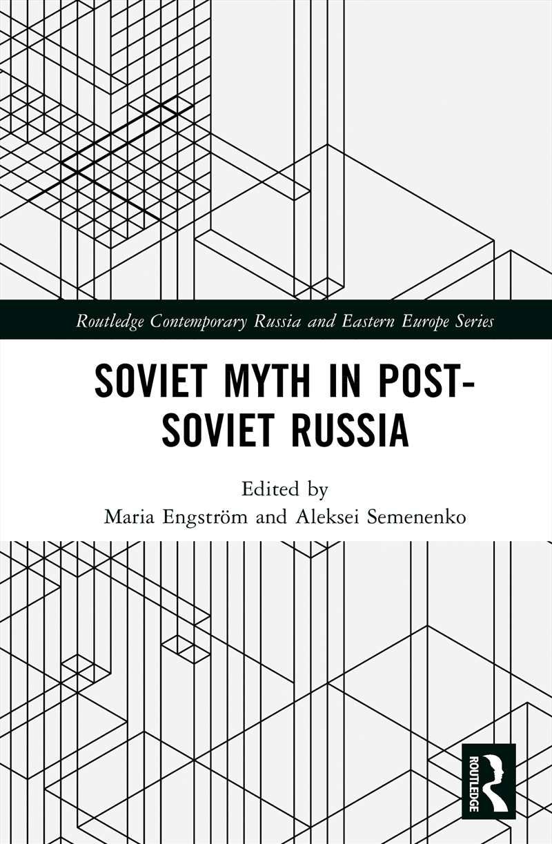 Soviet Myth in Post-Soviet Russia/Product Detail/History
