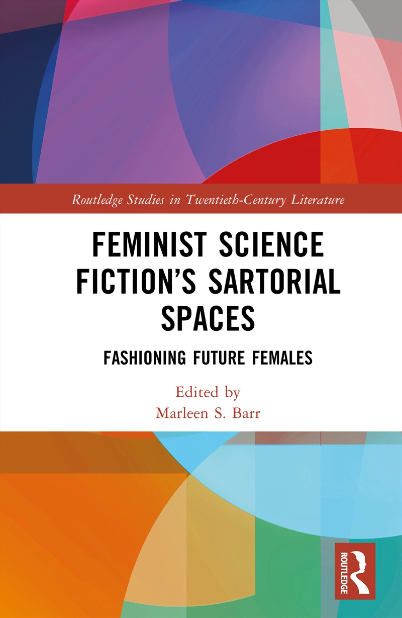 Feminist Science Fiction’s Sartorial Spaces/Product Detail/Society & Culture