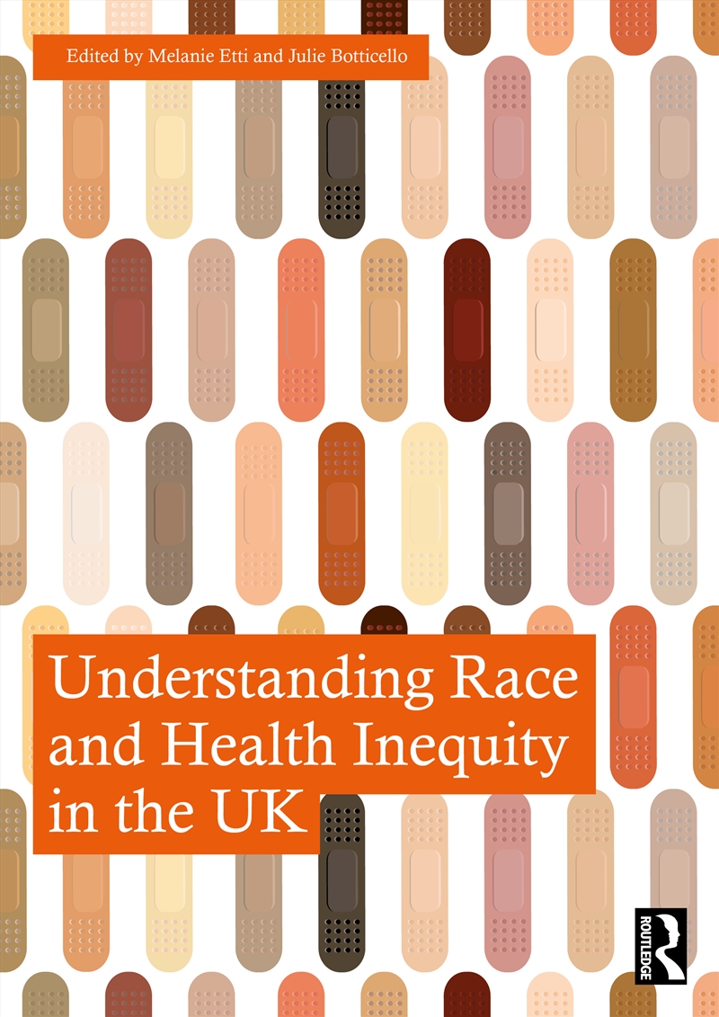 Understanding Race and Health Inequity in the UK/Product Detail/Society & Culture