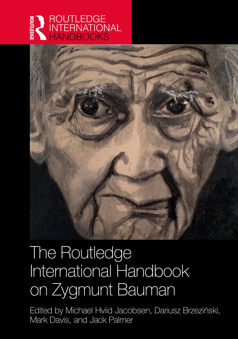 The Routledge International Handbook on Zygmunt Bauman/Product Detail/Society & Culture