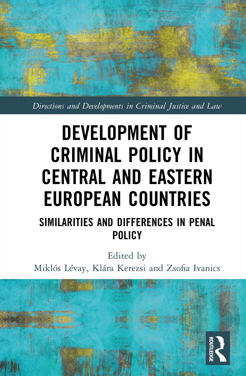 Development of Criminal Policy in Central and Eastern European Countries/Product Detail/Law