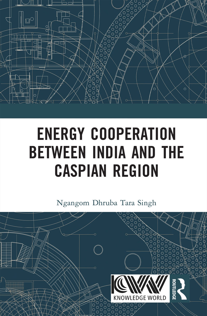 Energy Cooperation between India and the Caspian Region/Product Detail/Politics & Government