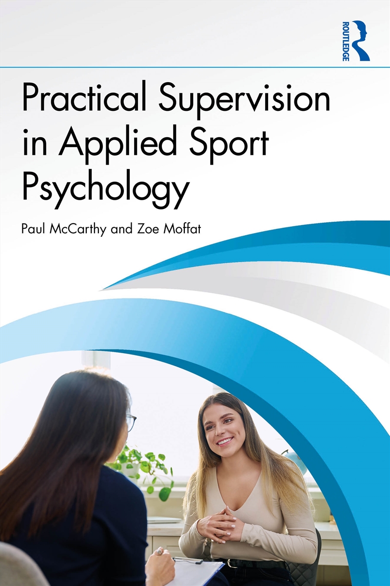 Practical Supervision in Applied Sport Psychology/Product Detail/Sport & Recreation