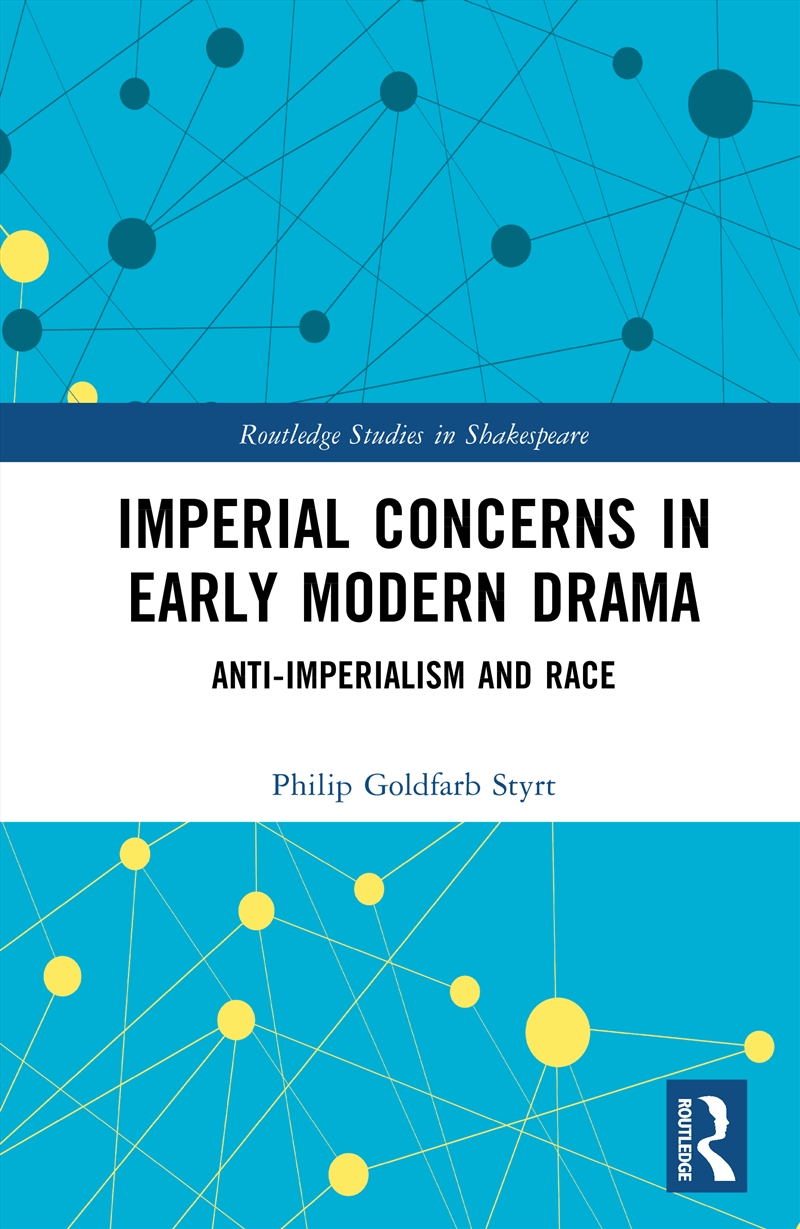 Imperial Concerns in Early Modern Drama/Product Detail/Literature & Poetry