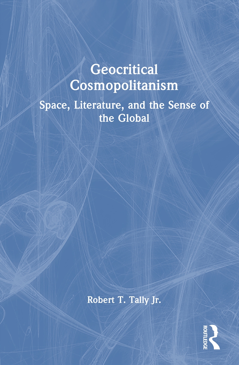 Geocritical Cosmopolitanism/Product Detail/Literature & Poetry