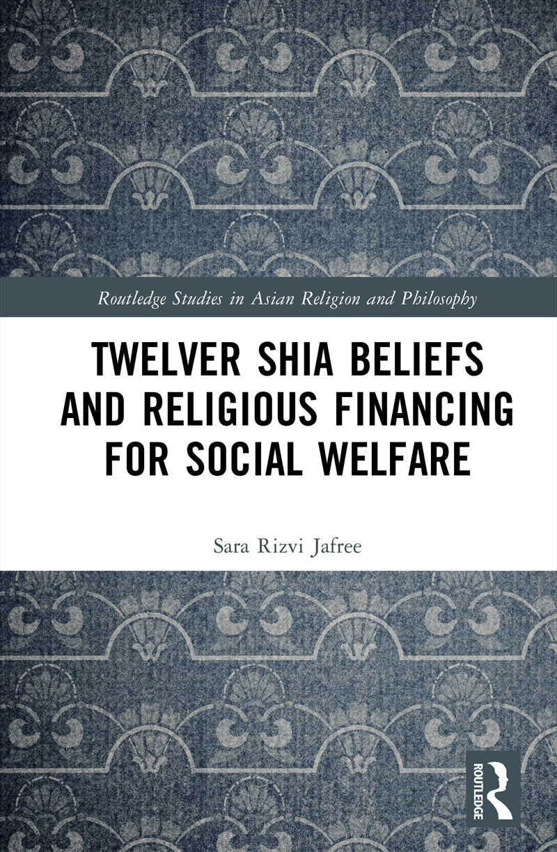 Twelver Shia Beliefs and Religious Financing for Social Welfare/Product Detail/Society & Culture