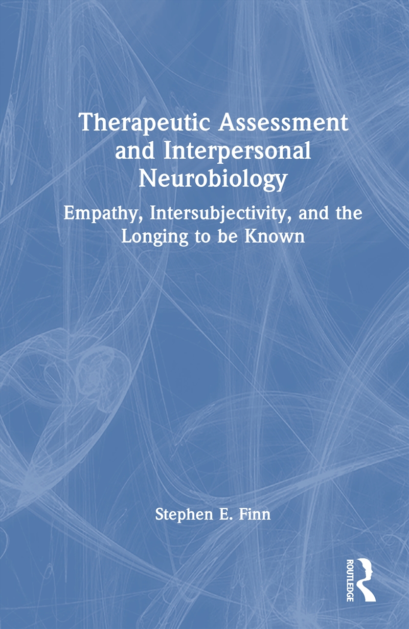 Therapeutic Assessment and Interpersonal Neurobiology/Product Detail/Healthcare