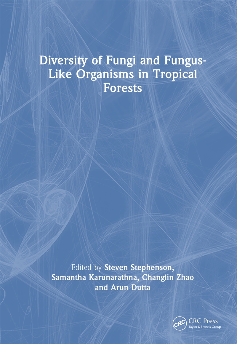 Diversity of Fungi and Fungus-Like Organisms in Tropical Forests/Product Detail/Science