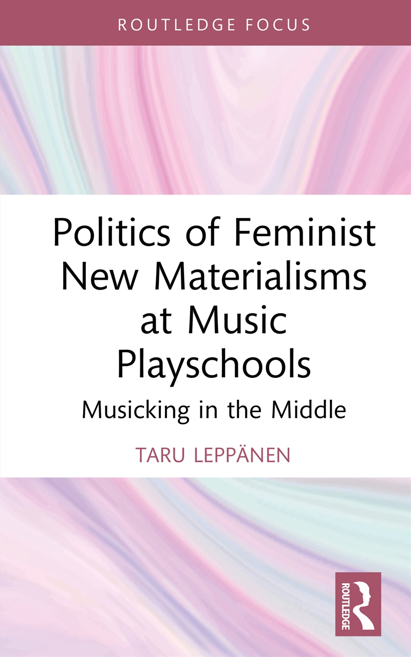 Politics of Feminist New Materialisms at Music Playschools/Product Detail/Society & Culture