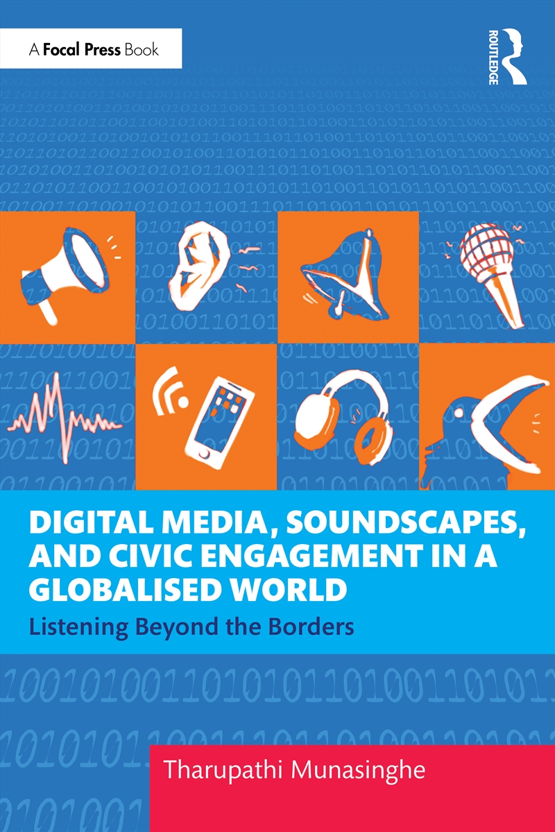 Digital Media, Soundscapes, and Civic Engagement in a Globalised World/Product Detail/Computing & IT