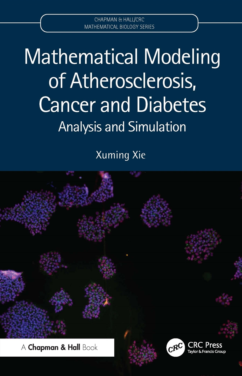 Mathematical Modeling of Atherosclerosis, Cancer and Diabetes/Product Detail/Maths