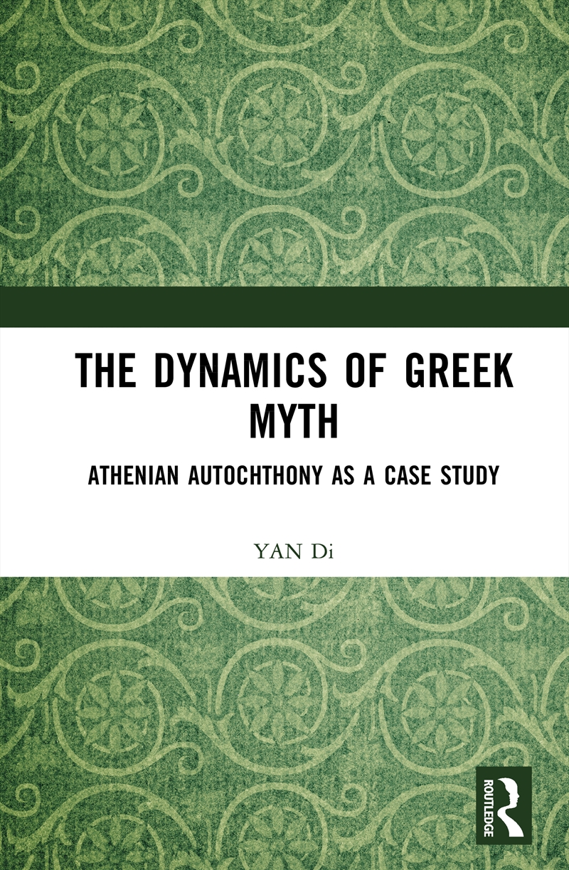 The Dynamics of Greek Myth/Product Detail/History
