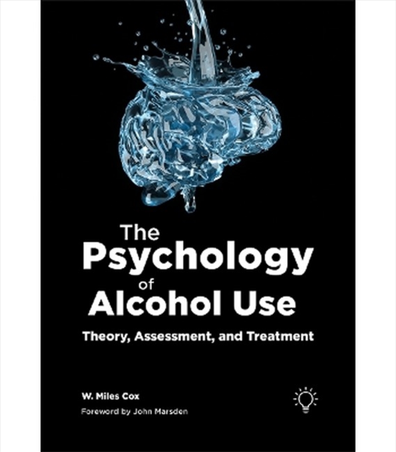 The Psychology of Alcohol Use/Product Detail/Psychology
